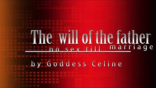 The will of a stepfather no sex until marriage