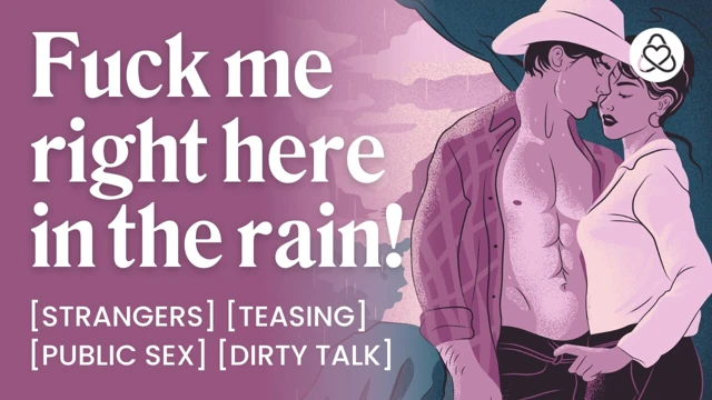 ASMR Audio Porn: Risky Rainstorm Fuck With a Cowboy Stranger – Public Sex & Teasing – Erotic Audio Roleplay for Women