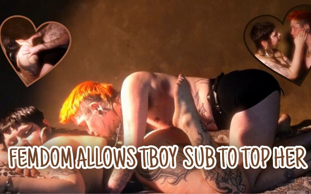 펨돔, T-Boy Sub가 그녀의 윗부분까지 허용해