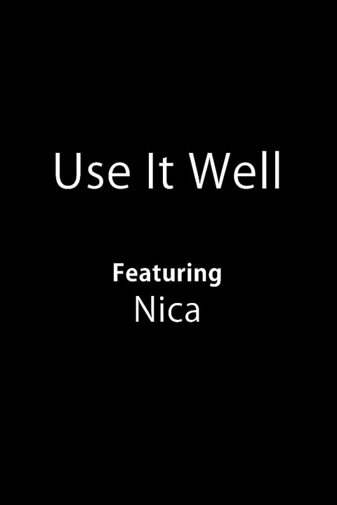 Use It Well
