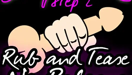 Sissy Guide Step 2 Rub and Tease No Release