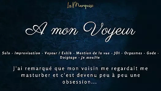 French Audio Porn | I love it when my voyeur watches me masturbate