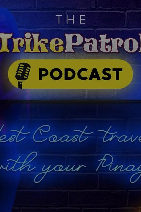 TrikePatrol Podcast - Pantai Barat Bergerak Dengan Pinay Awak