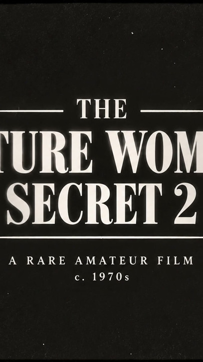 Private 8mm - Mature Woman, Two Men. Never Meant to Be Seen
