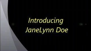 Presentazione dell&#39;anteprima di Janelynn Doe