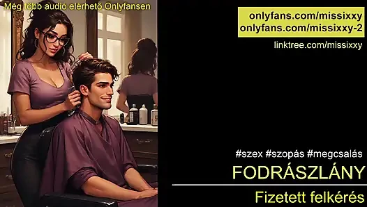 You fuck the hairdresser girl - Hungarian audio