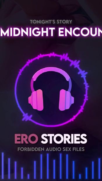 Захватывающий момент из "Ero Stories: Полуночная встреча (аудио, ASMR, шепот)"