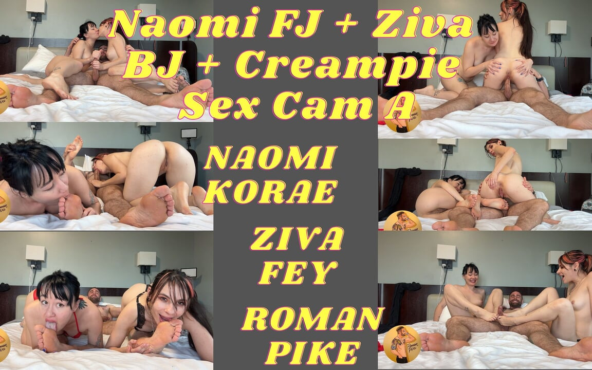 Naomi FJ Ziva BJ creampie sex cam a 4K