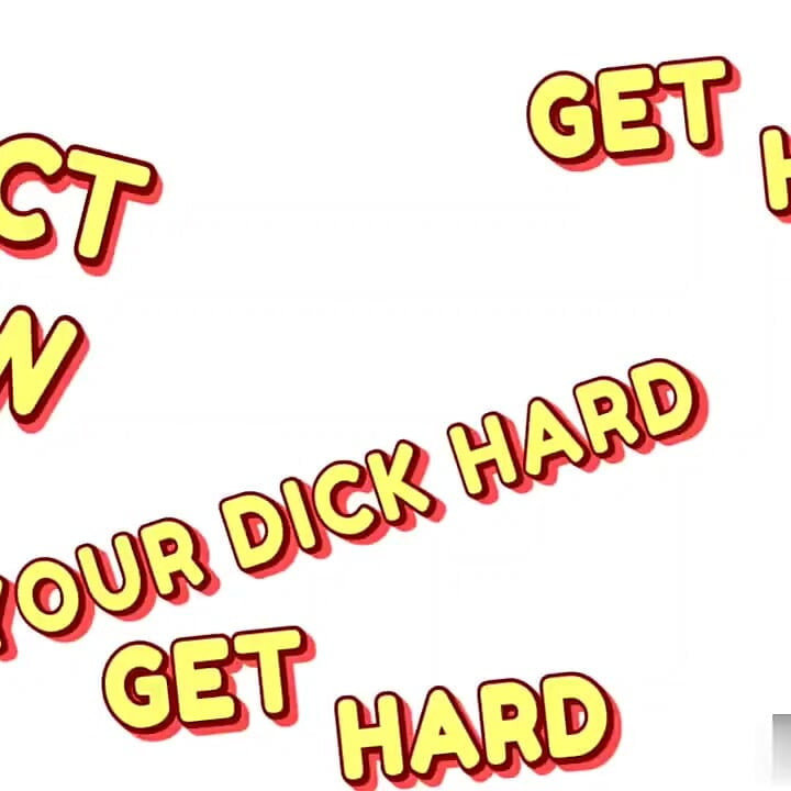 Get Ur Dick Hard!