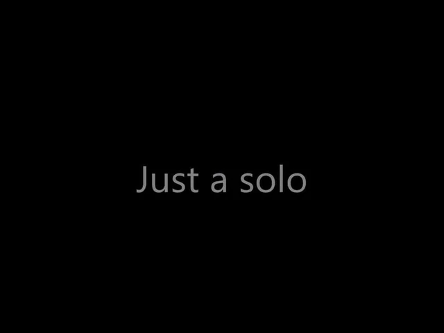 just a solo