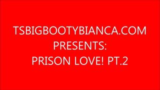 PRISON LOVE-PT.2