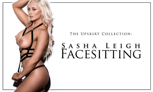 The collection: sasha leigh facesitting