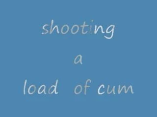 loads of cum sot out