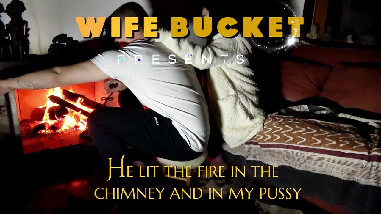 Wifebucket amateure - Er zündete das feuer im kamin und in meiner muschi an