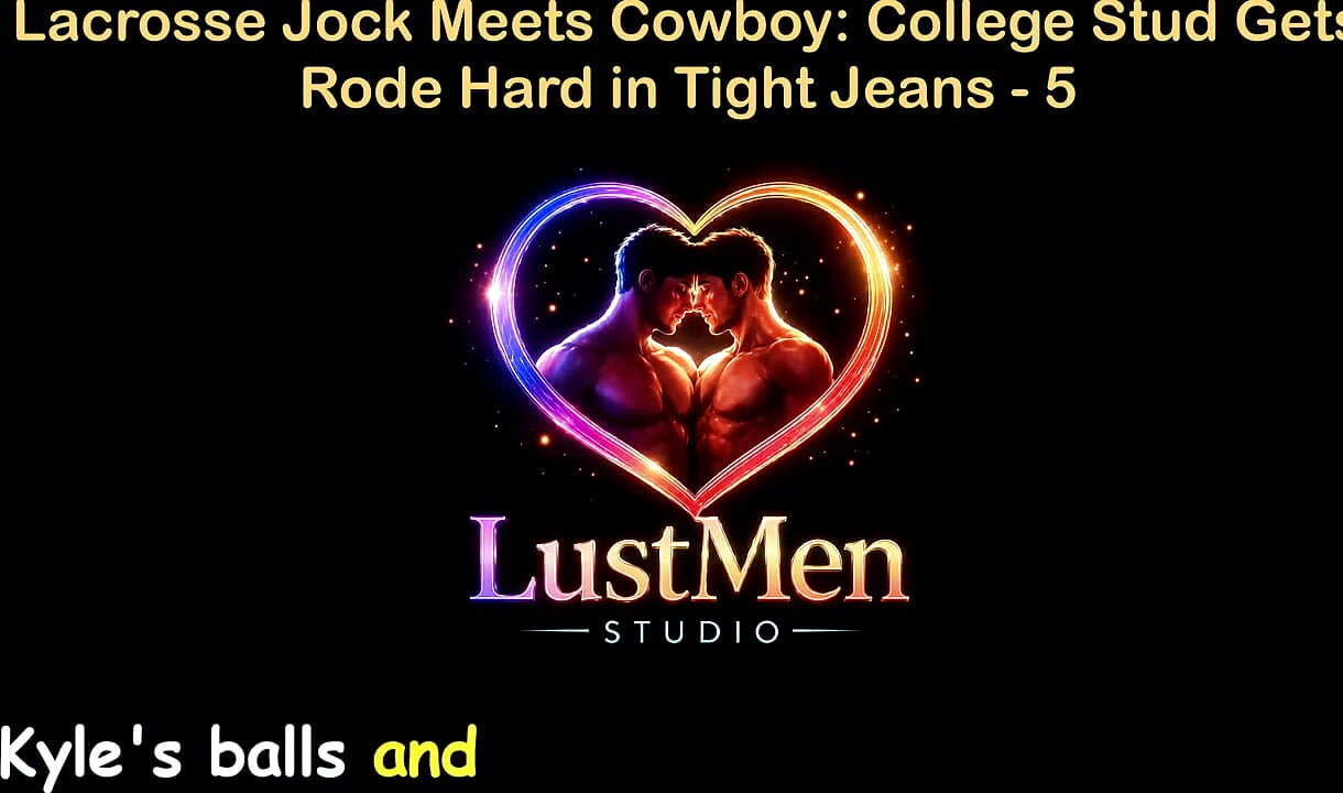 English Audio Gay Sex Story - Lacrosse Jock Meets Cowboy College Stud Gets Rode Hard in Tight Jeans - Part 5