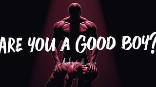 Are You a Good Boy?