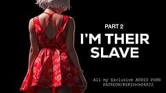 Audio porno - soy su esclavo - parte 2 - extracto