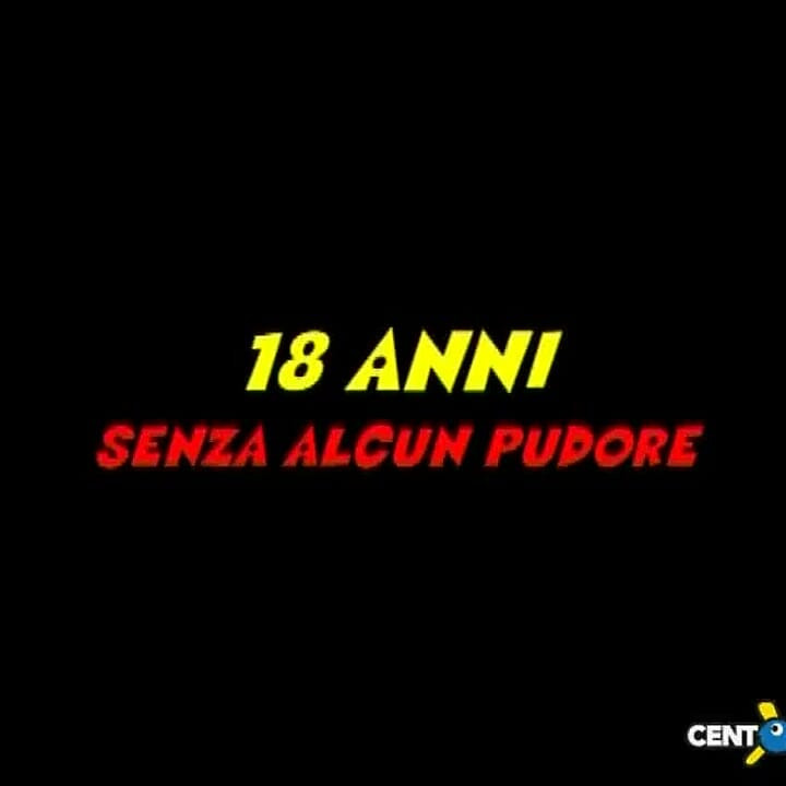 18 Years Without Any Shame (film Completo Centoxcento)