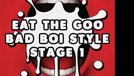 Goo bad boi tarzı aşama 1 heteroseksüel cei yiyin
