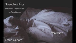 Sweet nothings 1 - Patience - SFW Audio par Eve's Garden