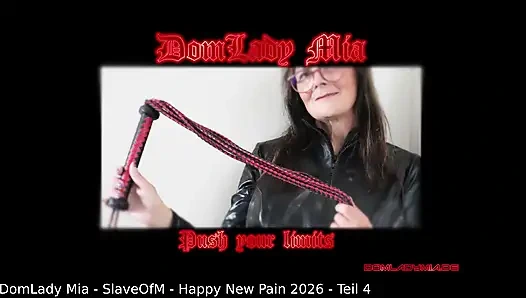 DomLadyMia - SlaveOfM - Happy New Pain 2026 - Teil 4