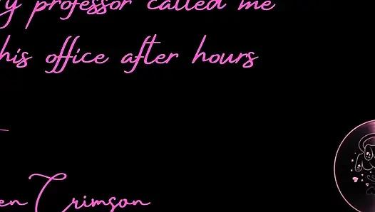 My Professor Called Me to His Office After Hours
