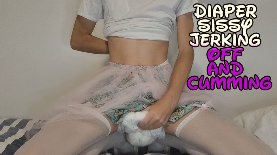 Diaper Sissy Jerking Off And Cumming
