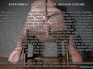 EXPERIMENT - ANALE PROSTATA-ORGASMUS-EDGING
