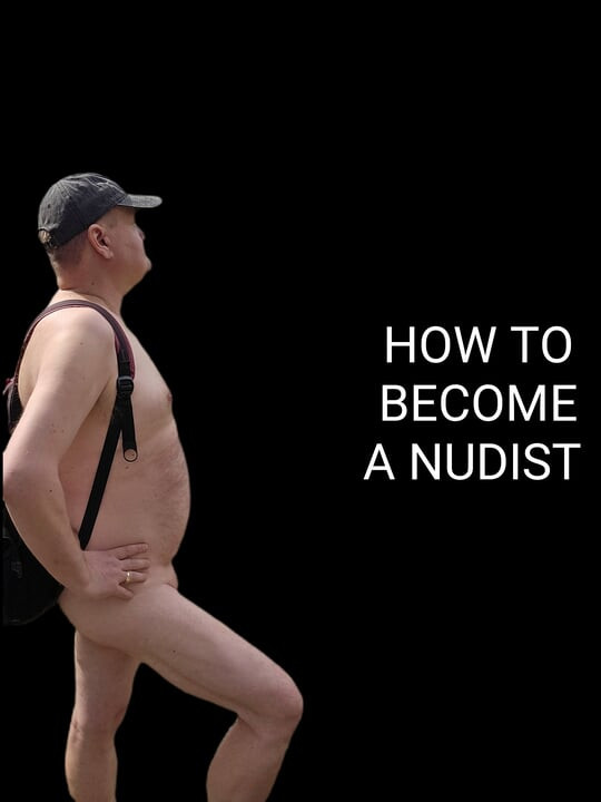 How to become a nudist