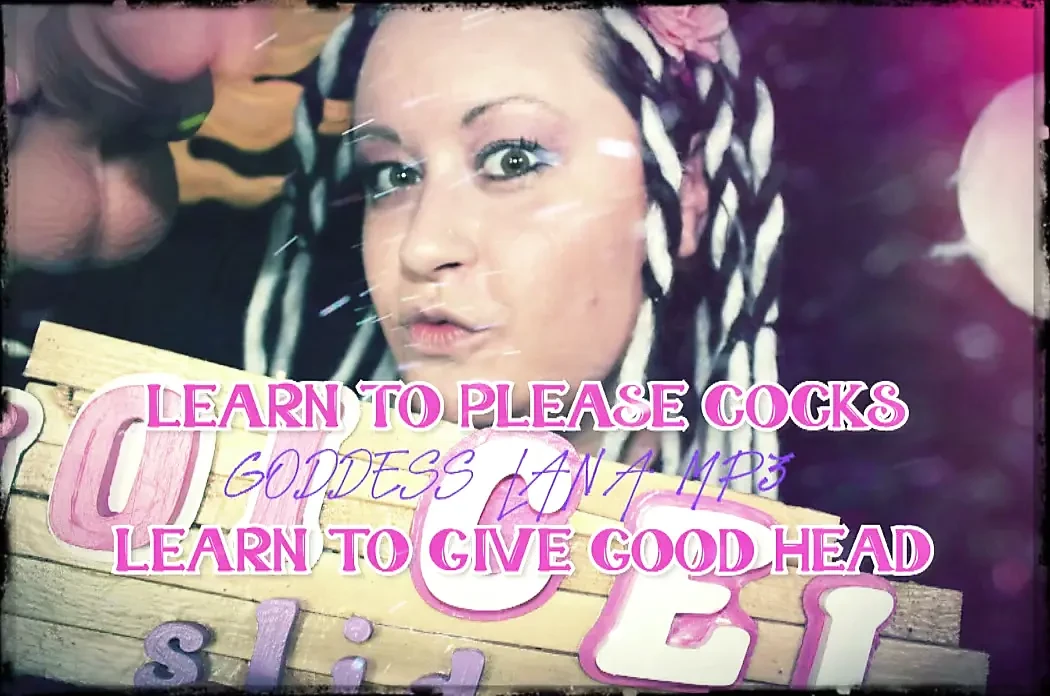 Learn to Please Cocks Learn to Give Good Head