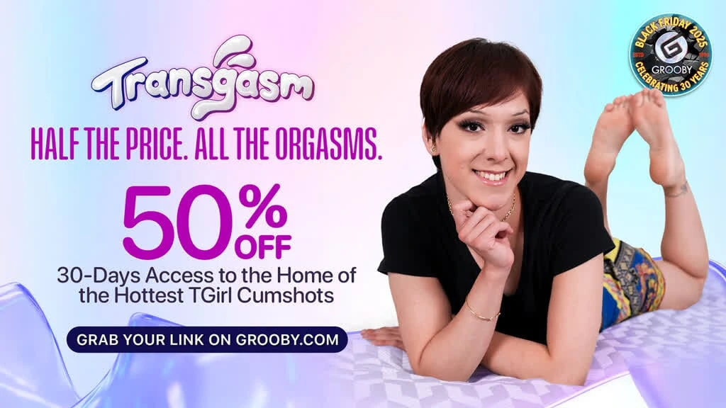 TRANSGASM Half The Price All The Orgasms - Black Friday 2025
