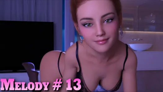 Melody # 13 She is very hot I even had to interrupt the recording of the series