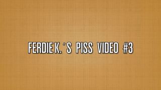 Ferdie K.s piscio video 3