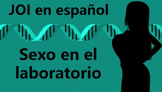 Erotic JOI - Sexo en el laboratorio. Audio en español.