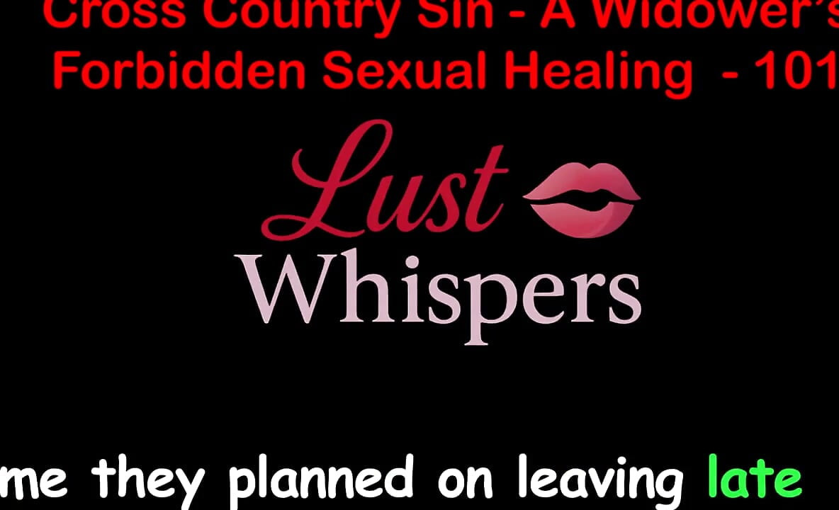 Cross Country Sin: a Widower’s Illicit Sexual Healing Part One Hundred One- English Audio Sex Story