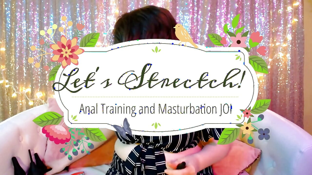 Let's Stretch - Anaali JOI-masturbaatio