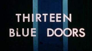 Thirteen Blue Doors (1971)  - MKX