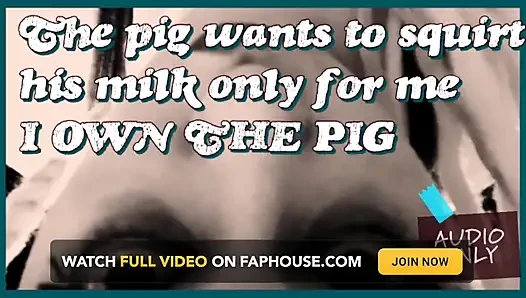 The Pig Wants to Squirt Its Milk Only for Me