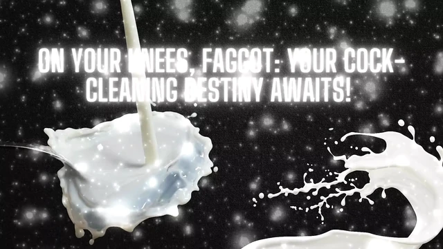 On Your Knees, Fag - Your Cock-cleaning Destiny Awaits!