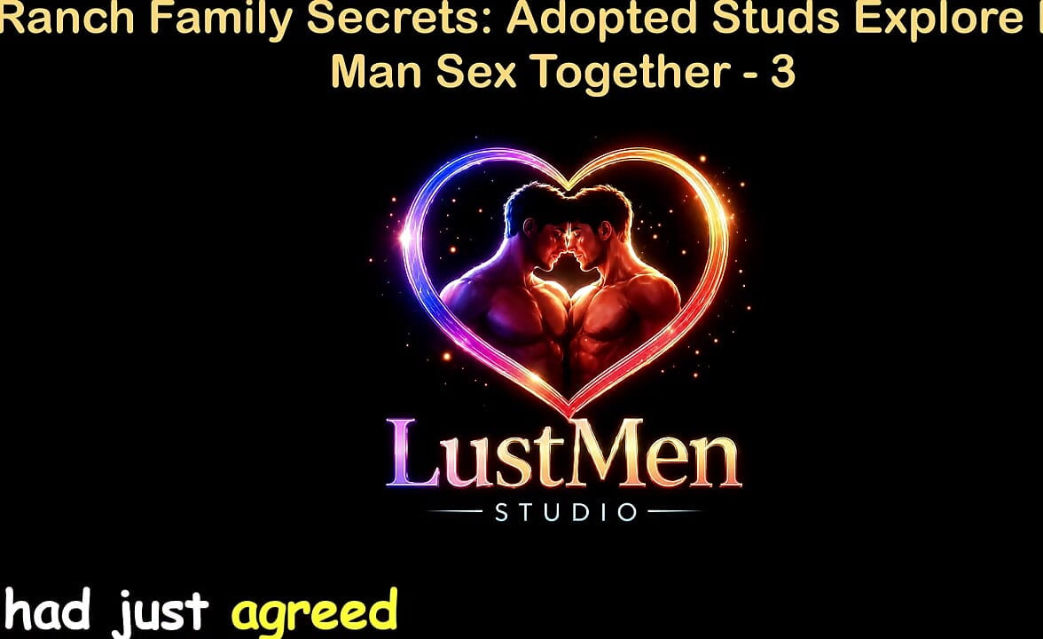English Audio Gay Sex Story - Ranch Family Secrets: Adopted Studs Explore Raw Man Sex Together - Part 3