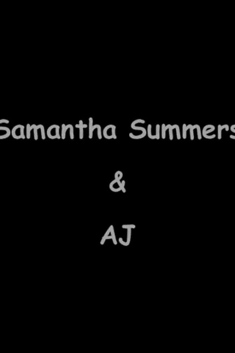 Samantha Summers & Aj, Pt 1