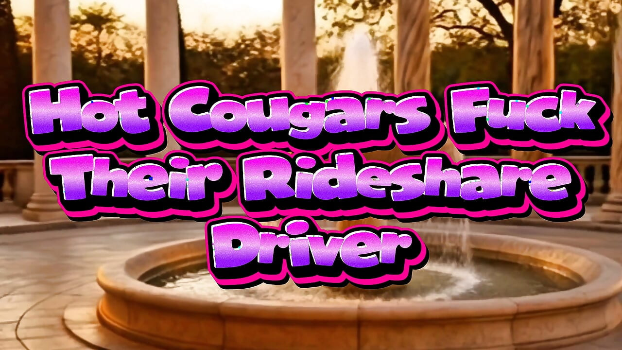 Two Hot Cougars, Fuck Their Rideshare Driver