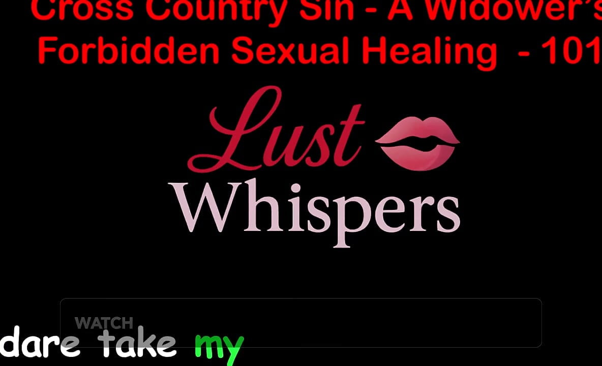 Cross Country Sin: a Widower's Illicit Sexual Healing Part One Hundred One- English Audio Sex Story