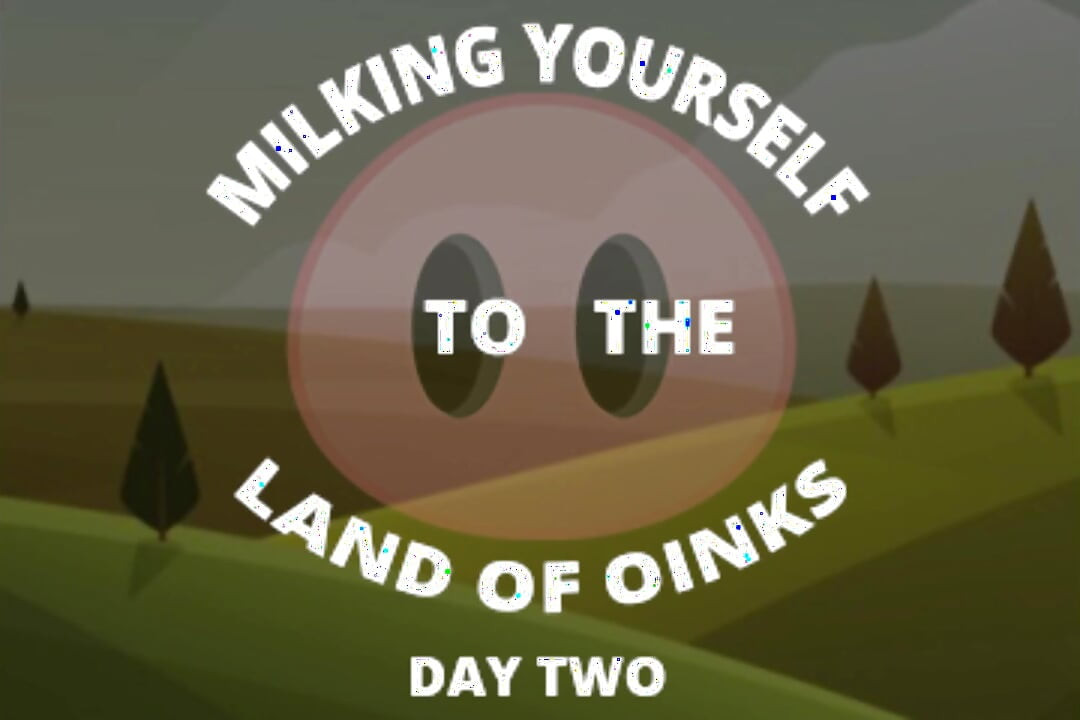 รีดนมไส้กรอกของคุณไปยังดินแดนแห่ง Oinks Day 2