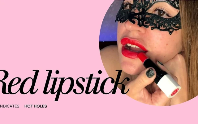 Red Lipstick Indicates Hot Holes