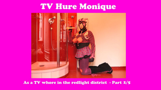 TV RUBBERWHORE MONIQUE - In the redlight district - Part 2 of 5