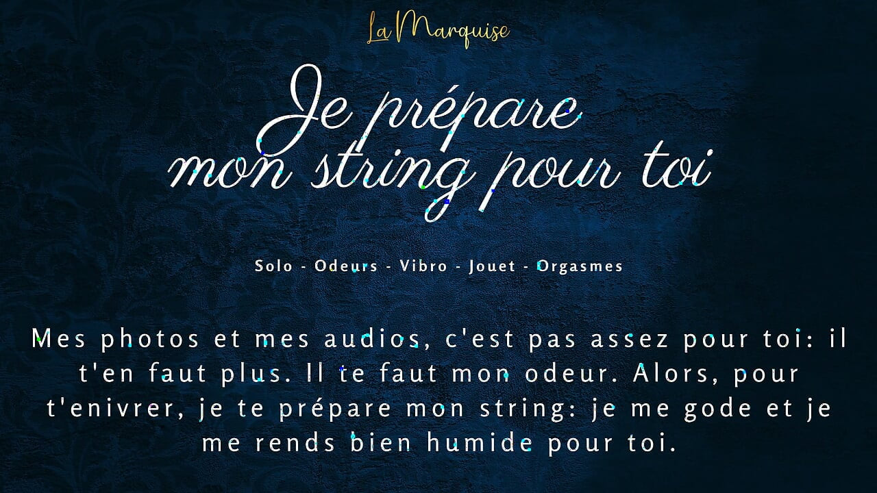 I make my thong all smelly for you - french audio porn female solo