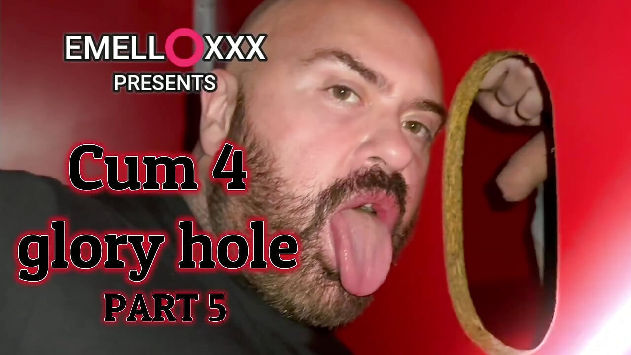 Cum 4 Glory Hole Part 5