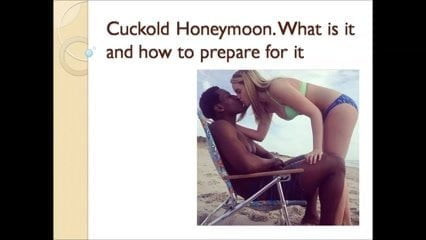 Cuckold Honeymoon. What is it and how to prepare for it.