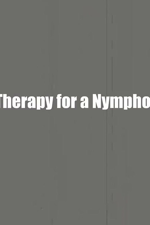 Therapy for a Nympho!